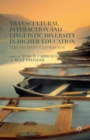 Image for Transcultural interaction and linguistic diversity in higher education: the student experience