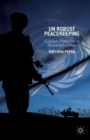 Image for UN robust peacekeeping  : civilian protection in violent civil wars