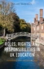 Image for Roles, rights, and responsibilities in UK education  : tensions and inequalities