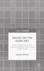Image for Drugs on the Dark Net