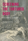 Image for Screening the tortured body: the cinema as scaffold