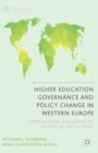 Image for Higher education governance and policy change in Western Europe: international challenges to historical institutions