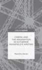 Image for Cinema and the Imagination in Katherine Mansfield&#39;s Writing