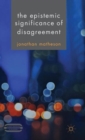 Image for The epistemic significance of disagreement