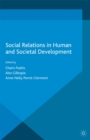 Image for Social relations in human and societal development
