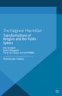 Image for Transformations of religion and the public sphere: postsecular publics