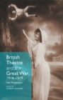 Image for British theatre and the Great War, 1914-1919: new perspectives
