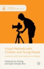 Image for Visual methods with children and young people: academics and visual industries in dialogue