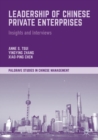Image for Leadership of Chinese private enterprises: insights and interviews