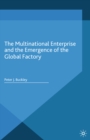 Image for The multinational enterprise and the emergence of the global factory