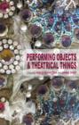 Image for Performing objects and theatrical things