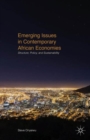 Image for Emerging issues in contemporary African economies  : structure, policy, and sustainability