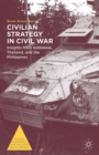 Image for Civilian Strategy in Civil War: Insights from Indonesia, Thailand, and the Philippines
