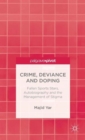 Image for Crime, deviance and doping  : fallen sports stars, autobiography and the management of stigma