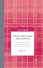 Image for Crime, deviance and doping: fallen sports stars, autobiography and the management of stigma