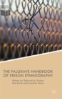 Image for The Palgrave Handbook of Prison Ethnography