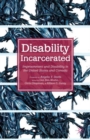 Image for Disability Incarcerated