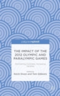 Image for The Impact of the 2012 Olympic and Paralympic Games