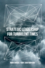 Image for Strategic leadership for turbulent times
