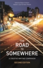 Image for The road to somewhere: a creative writing companion