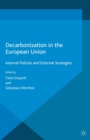 Image for Decarbonisation in the EU: internal policies and external strategies