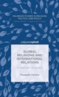 Image for Global Religions and International Relations: A Diplomatic Perspective