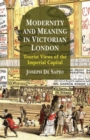 Image for Modernity and meaning in Victorian London  : tourist views of the imperial capital