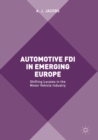 Image for Automotive FDI in emerging Europe: shifting locales in the motor vehicle industry