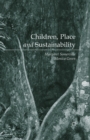 Image for Children, Place and Sustainability