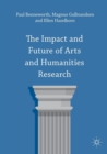 Image for The impact and future of arts and humanities research