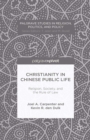 Image for Christianity in Chinese public life: religion, society, and the rule of law