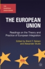 Image for The European Union  : readings on the theory and practice of European integration