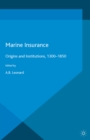Image for Marine Insurance: Origins and Institutions, 1300-1850