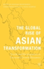 Image for The global rise of Asian transformation: trends and developments in economic growth dynamics