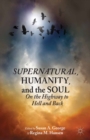 Image for Supernatural, humanity, and the soul: on the highway to hell and back
