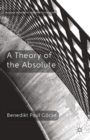 Image for A theory of the absolute
