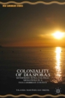 Image for Coloniality of diasporas: rethinking intra-colonial migrations in a Pan-Caribbean context