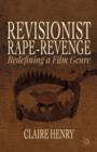 Image for Revisionist rape-revenge  : redefining a film genre
