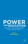 Image for Power and education: contexts of oppression and opportunity