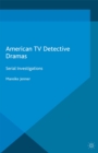 Image for American Tv Detective Dramas: Serial Investigations