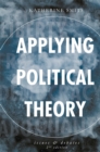 Image for Applying political theory: issues and debates