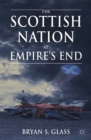 Image for The Scottish nation at empire&#39;s end