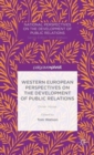 Image for Western European Perspectives on the Development of Public Relations