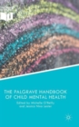 Image for The Palgrave Handbook of Child Mental Health