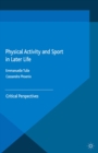 Image for Physical Activity and Sport in Later Life: Critical Perspectives