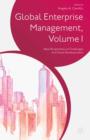 Image for Global enterprise management  : new perspectives on challenges and future developmentsVolume 1
