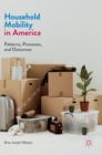 Image for Household mobility in America  : patterns, processes, and outcomes