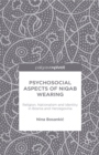 Image for Psychosocial aspects of niqab wearing: religion, nationalism and identity in Bosnia and Herzegovina