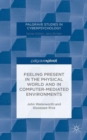 Image for Feeling Present in the Physical World and in Computer-Mediated Environments
