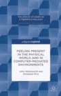 Image for Feeling present in the physical world and computer-mediated environments